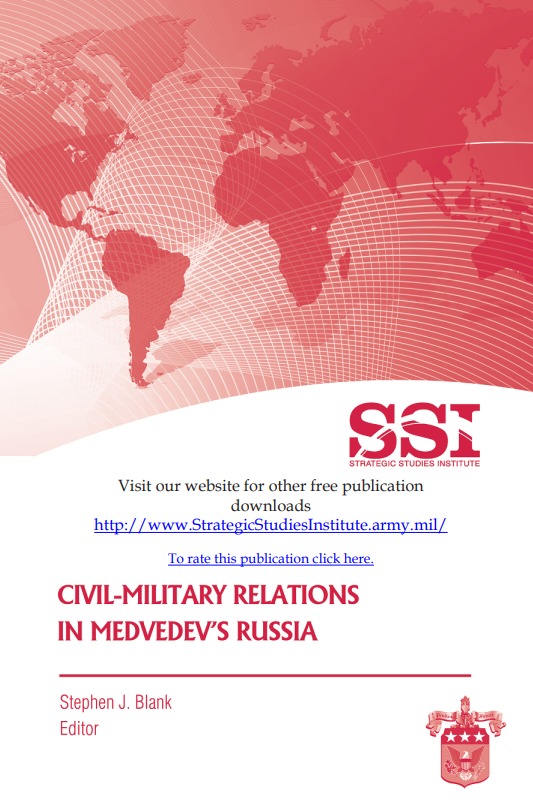 Civil-Military Relations in Medvedev’s Russia Civil-Military Relations in Medvedev’s Russia