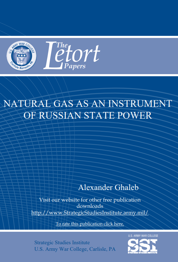 Natural Gas as an Instrument of Russian State Power Natural Gas as an Instrument of Russian State Power
