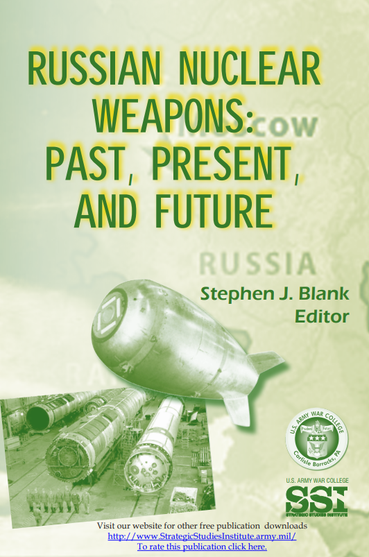 Russian Nuclear Weapons: Past, Present, and Future Russian Nuclear Weapons: Past, Present, and Future