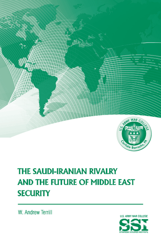 The Saudi-Iranian Rivalry and the Future of Middle East Security The Saudi-Iranian Rivalry and the Future of Middle East Security