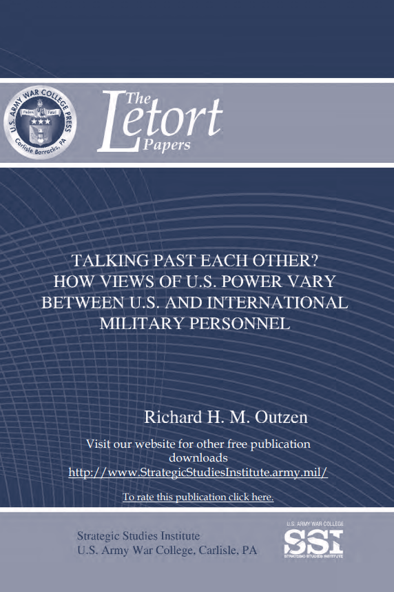 Talking Past Each Other? How Views of U.S. Power Vary between U.S. and International Military Personnel Talking Past Each Other? How Views of U.S. Power Vary between U.S. and International Military Personnel