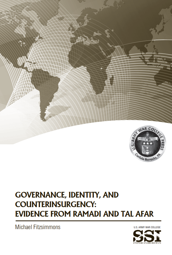 Governance, Identity, and Counterinsurgency: Evidence from Ramadi and Tal Afar Governance, Identity, and Counterinsurgency: Evidence from Ramadi and Tal Afar
