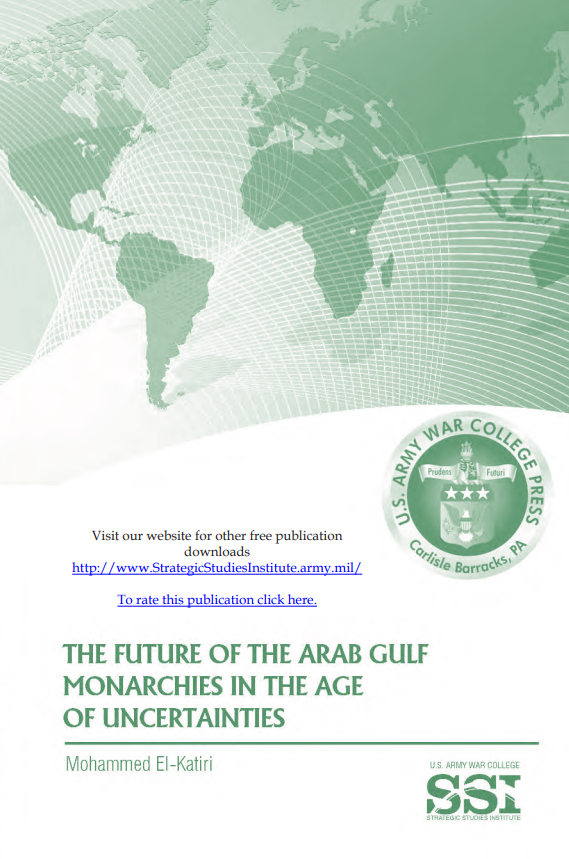 The Future of the Arab Gulf Monarchies in the Age of Uncertainties