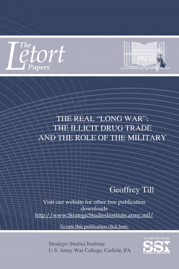 The Real "Long War": The Illicit Drug Trade and the Role of the Military