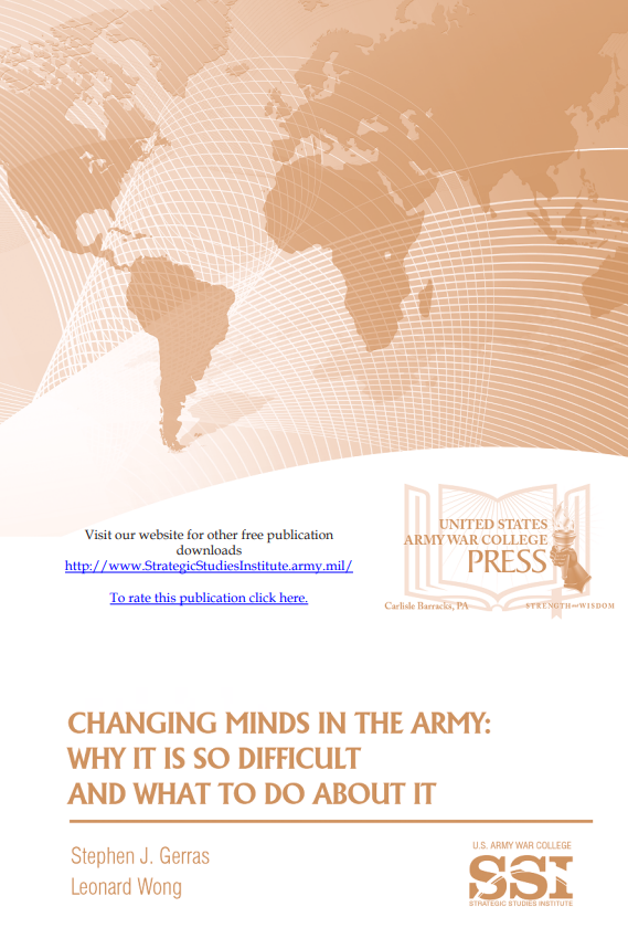 Changing Minds In The Army: Why It Is So Difficult and What To Do About It