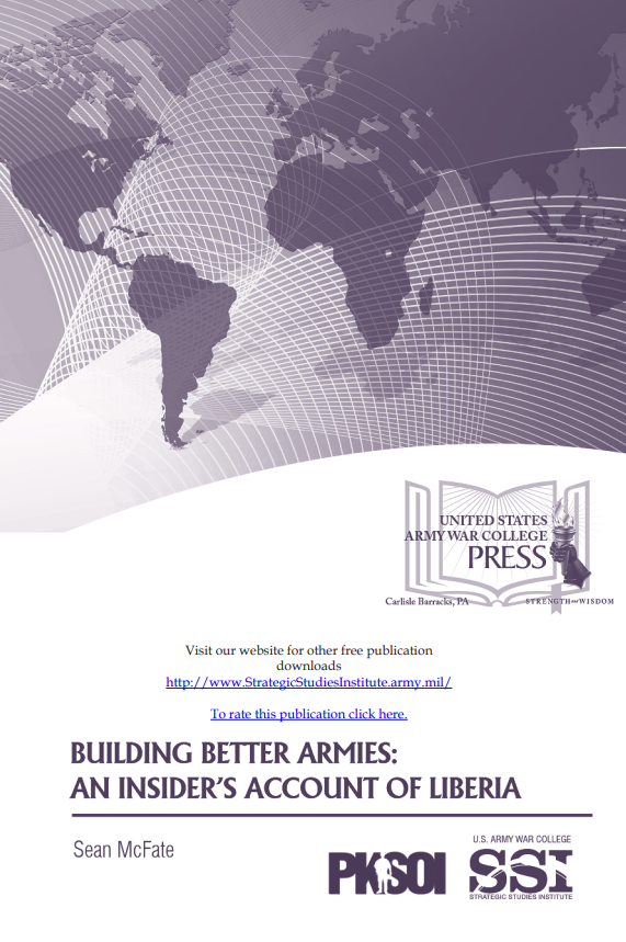 Building Better Armies: An Insider’s Account of Liberia Building Better Armies: An Insider’s Account of Liberia