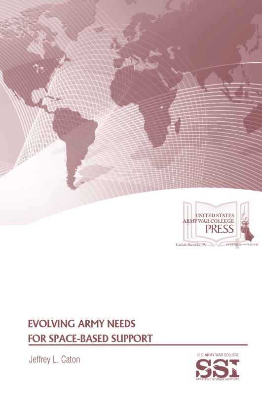 Evolving Army Needs for Space-Based Support Evolving Army Needs for Space-Based Support