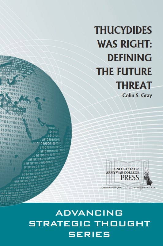 Thucydides Was Right: Defining the Future Threat Thucydides Was Right: Defining the Future Threat