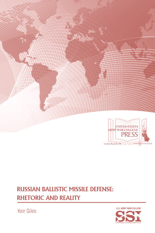 Russian Ballistic Missile Defense: Rhetoric and Reality