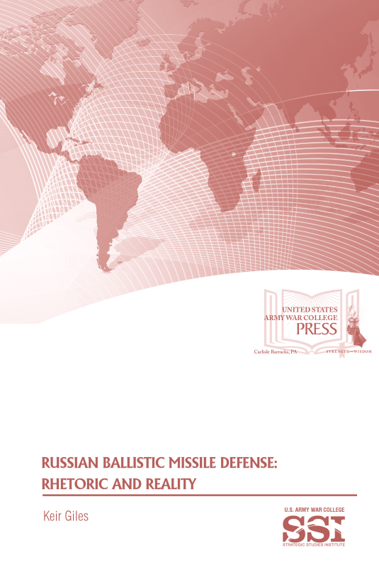 Russian Ballistic Missile Defense: Rhetoric and Reality Russian Ballistic Missile Defense: Rhetoric and Reality