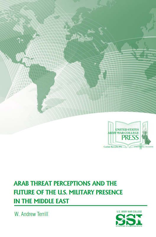 Arab Threat Perceptions and the Future of the U.S. Military Presence in the Middle East