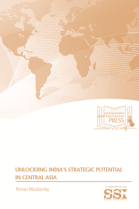 Unlocking India’s Strategic Potential in Central Asia