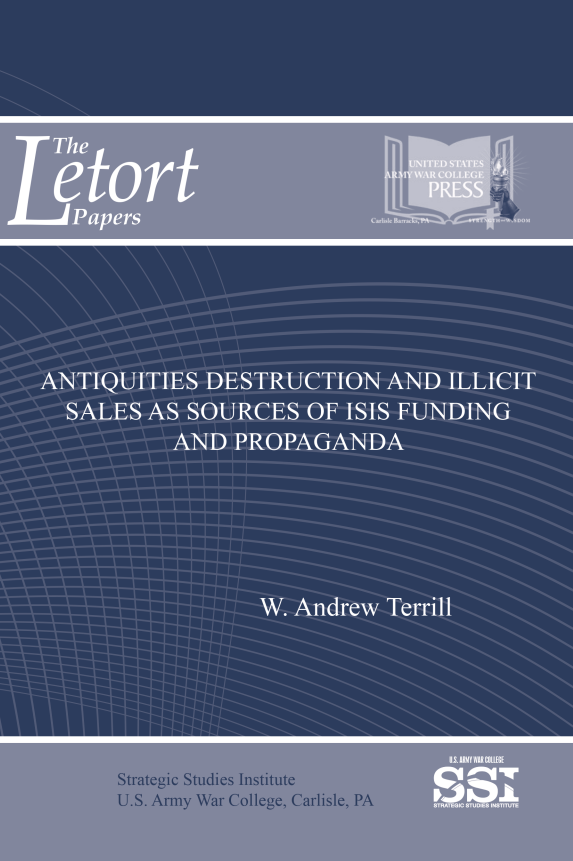 Antiquities Destruction and Illicit Sales as Sources of ISIS Funding and Propaganda