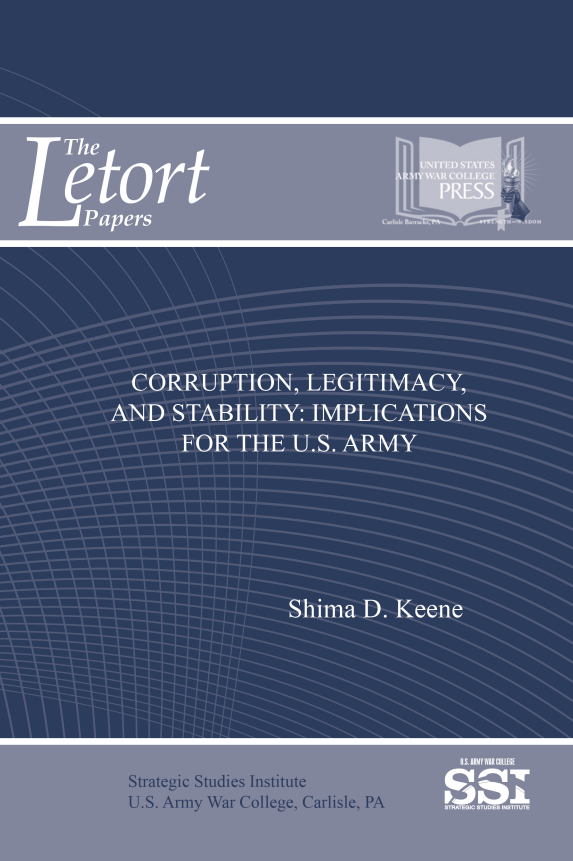 Corruption, Legitimacy, and Stability: Implications for the U.S. Army Corruption, Legitimacy, and Stability: Implications for the U.S. Army