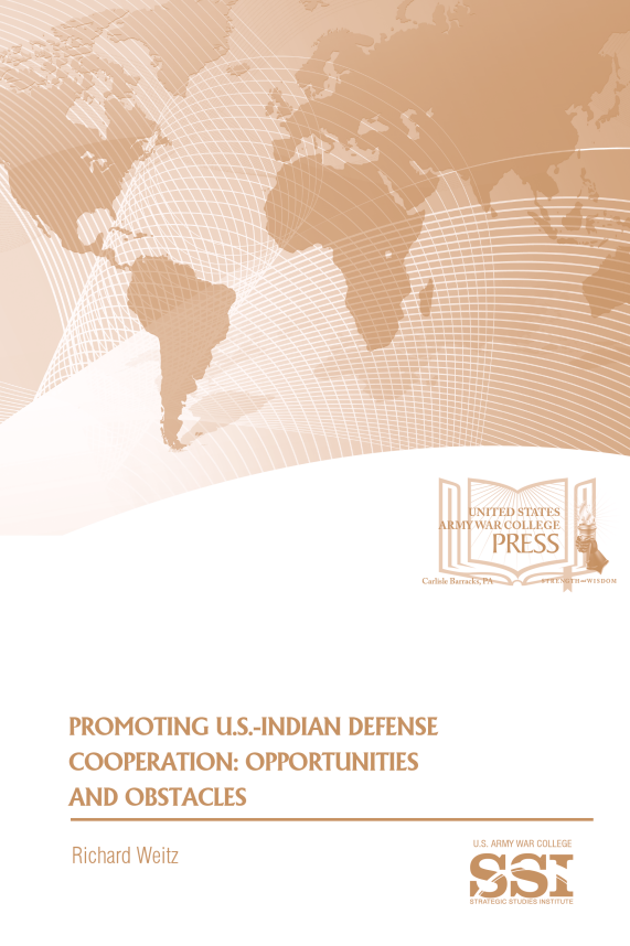 Promoting U.S.-Indian Defense Cooperation: Opportunities and Obstacles