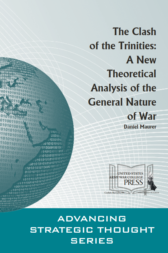 The Clash of the Trinities: A New Theoretical Analysis of the General Nature of War