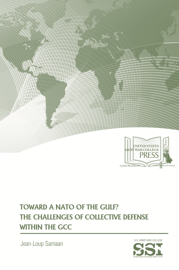 Toward a NATO of the Gulf? The Challenges of Collective Defense Within the GCC Toward a NATO of the Gulf? The Challenges of Collective Defense Within the GCC