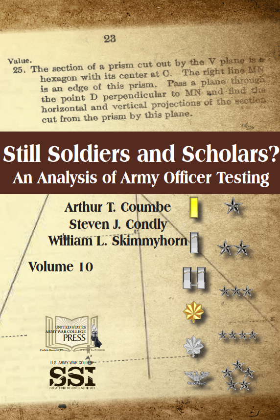 Still Soldiers and Scholars? An Analysis of Army Officer Testing Still Soldiers and Scholars? An Analysis of Army Officer Testing