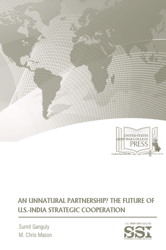 An Unnatural Partnership? The Future of U.S.-India Strategic Cooperation An Unnatural Partnership? The Future of U.S.-India Strategic Cooperation