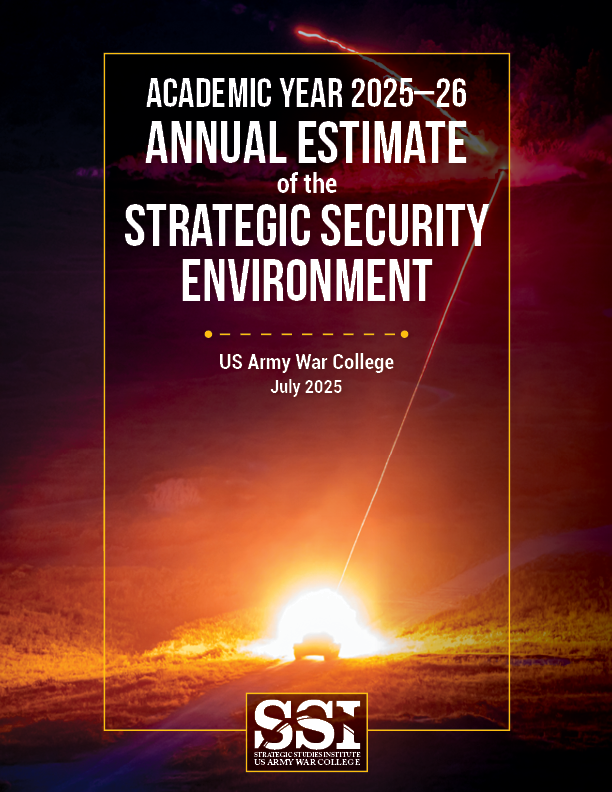 Cover for the Academic Year 2025–26 Annual Estimate of the Strategic Security Environment Cover for the Academic Year 2025–26 Annual Estimate of the Strategic Security Environment