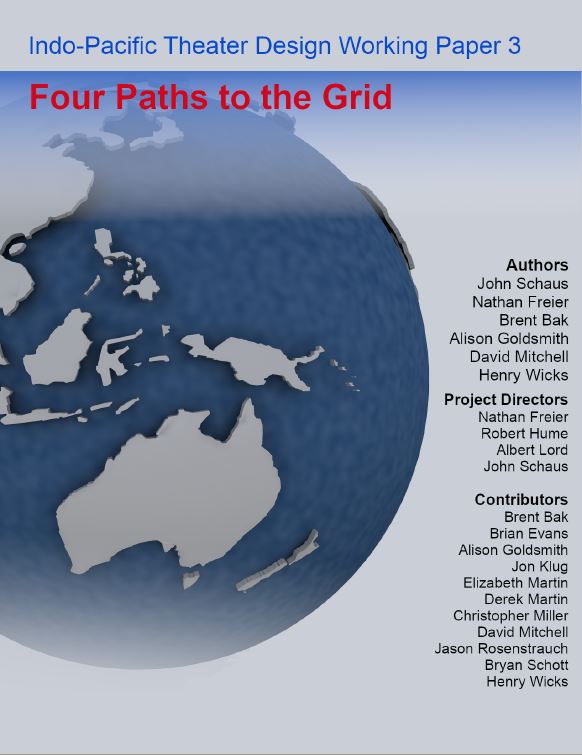 Four Paths to the Grid By John Schaus, Nathan Freier, Brent Bak, Alison Goldsmith, David Mitchell, and Henry Wicks